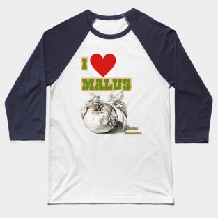 I HEART Malus. Cider and Apple Fan Chant! Baseball T-Shirt